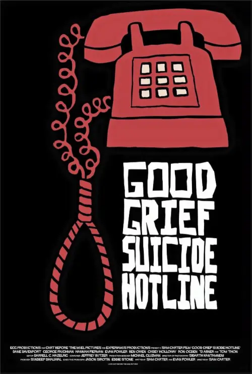 Постер до фільму "Good Grief Suicide Hotline"