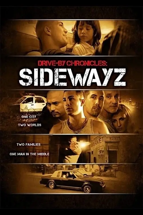 Постер до фільму "Drive-By Chronicles: Sidewayz"