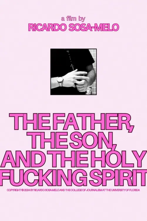 Постер до фільму "The Father, The Son, And The Holy F*cking Spirit"