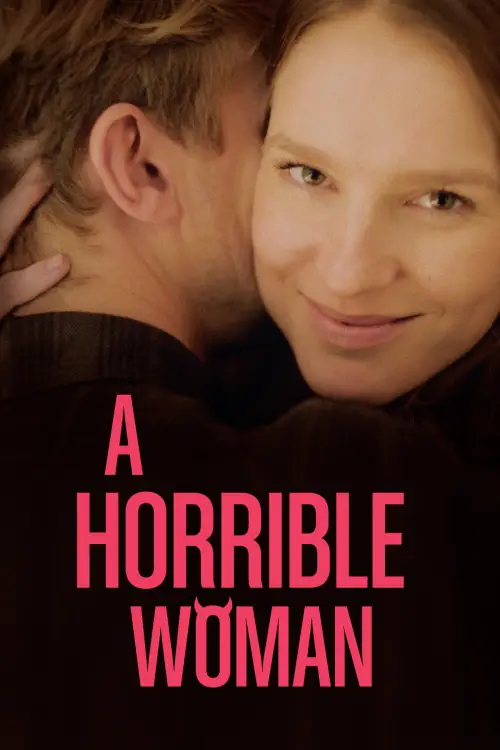 Постер до фільму "A Horrible Woman"