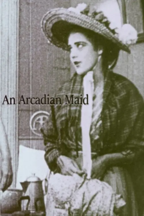 Постер до фільму "An Arcadian Maid"