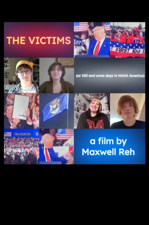 Постер до фільму "The Victims (or 100 and some days in MAGA America)"