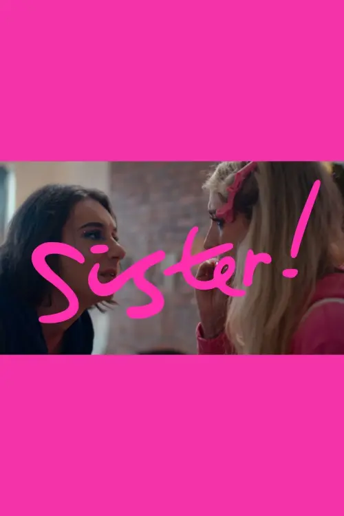 Постер до фільму "Sister!"