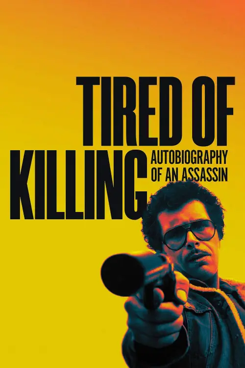 Постер до фільму "Tired of Killing"