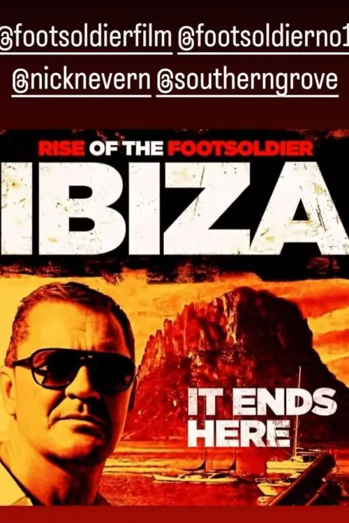 Постер до фільму "Rise of the Footsoldier: Ibiza"
