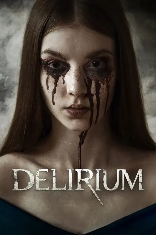 Постер до фільму "Delirium"