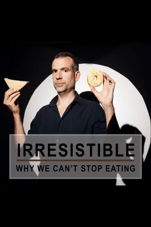 Постер до фільму "Irresistible: Why We Can