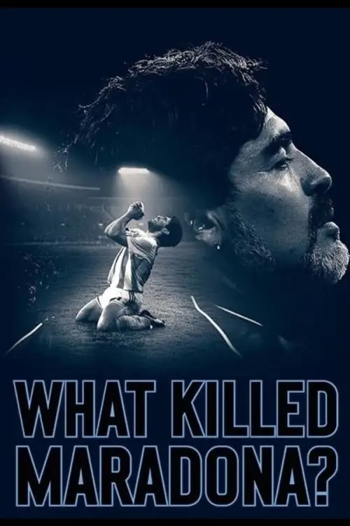 Постер до фільму "What Killed Maradona?"