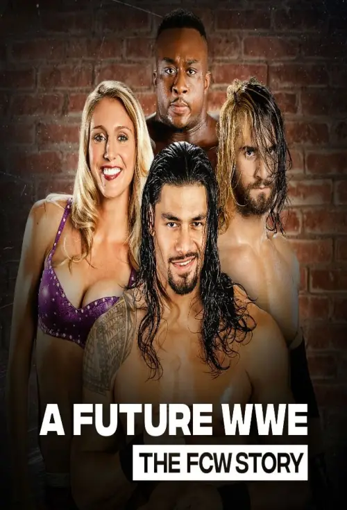 Постер до фільму "A Future WWE: The FCW Story"
