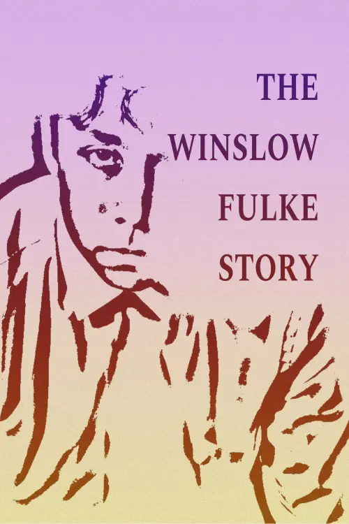 Постер до фільму "The Winslow Fulke Story"