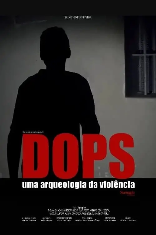 Постер до фільму "DOPS: Uma Arqueologia da Violência"