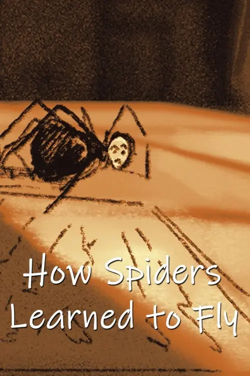 Постер до фільму "How Spiders Learned to Fly"