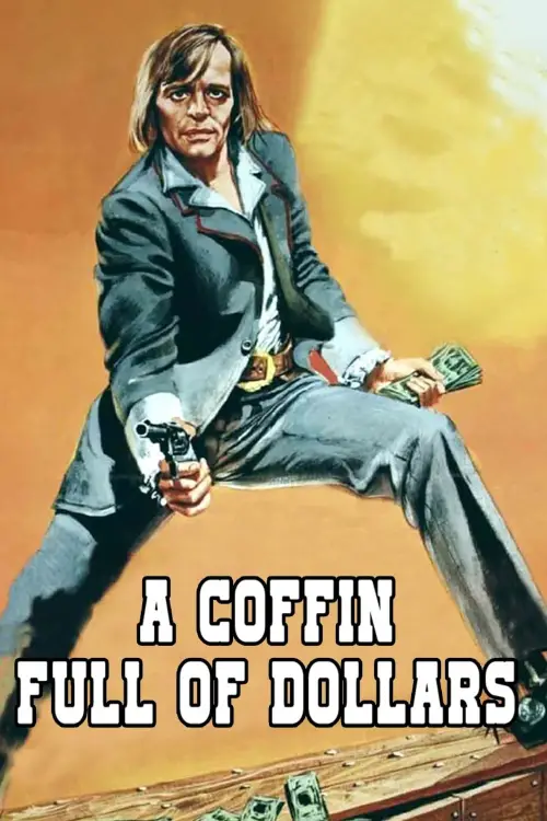Постер до фільму "Coffin Full of Dollars"