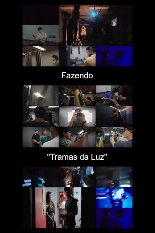 Постер до фільму "Fazendo "Tramas da Luz""