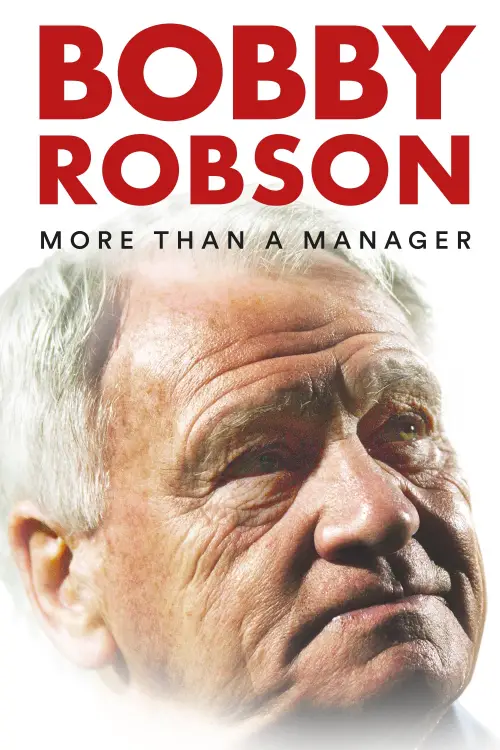 Постер до фільму "Bobby Robson: More Than a Manager"