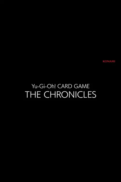 Постер до фільму "Yu-Gi-Oh! CARD GAME THE CHRONICLES"