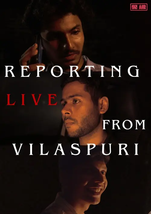 Постер до фільму "Reporting Live From Vilaspuri"