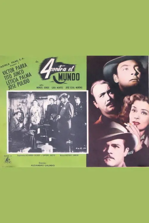 Постер до фільму "Cuatro contra el mundo"
