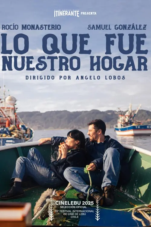 Постер до фільму "Lo que fue nuestro hogar"