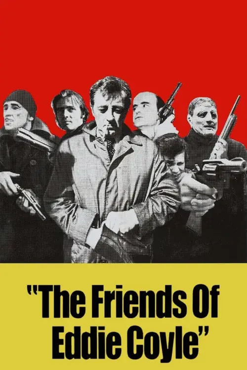 Постер до фільму "The Friends of Eddie Coyle"