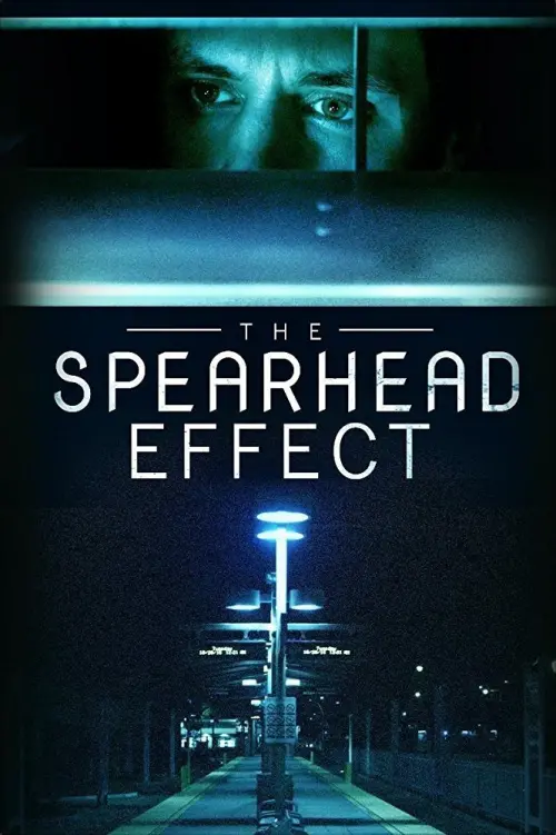 Постер до фільму "The Spearhead Effect"