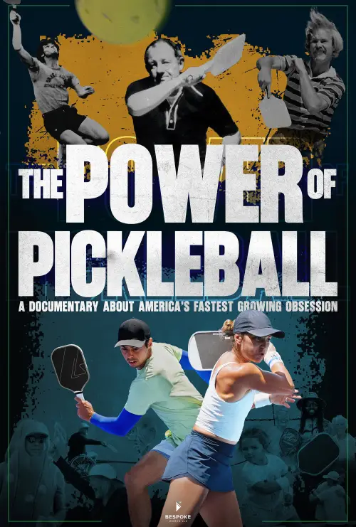 Постер до фільму "The Power of Pickleball"