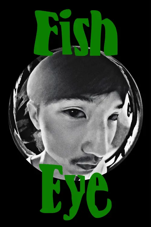 Постер до фільму "Fish Eye"