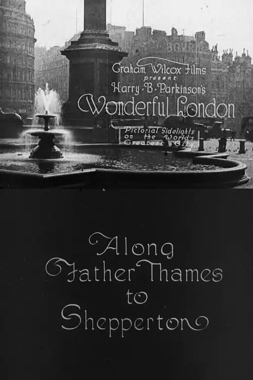 Постер до фільму "Wonderful London: Along Father Thames to Shepperton"
