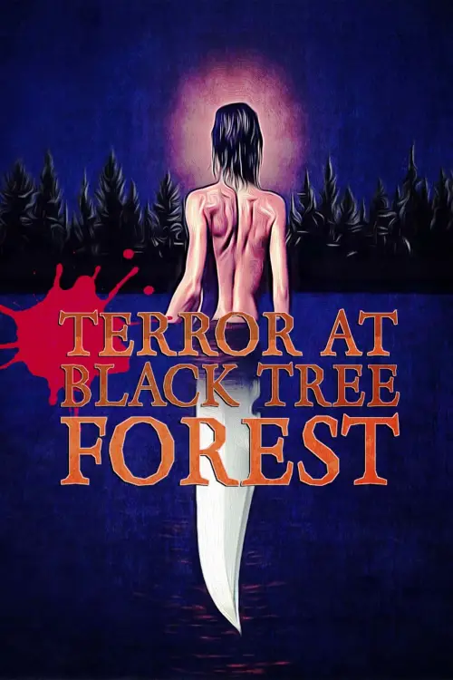 Постер до фільму "Terror at Black Tree Forest"