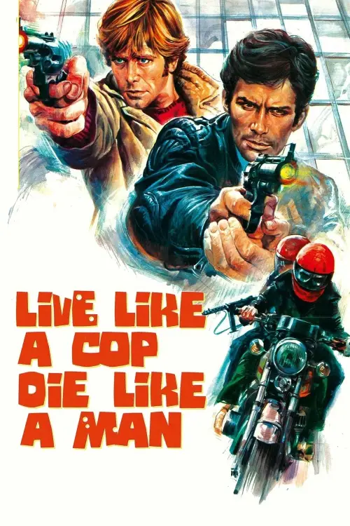 Постер до фільму "Live Like a Cop, Die Like a Man"