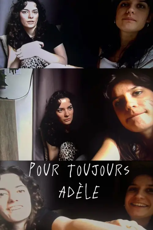Постер до фільму "Pour toujours Adèle"