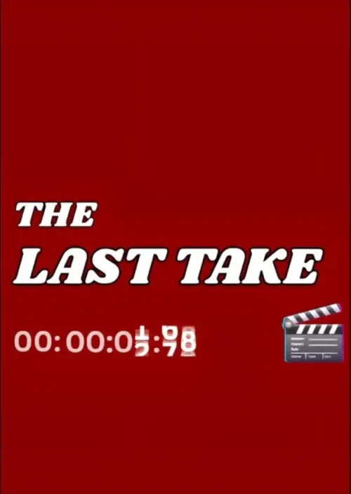 Постер до фільму "The Last Take"