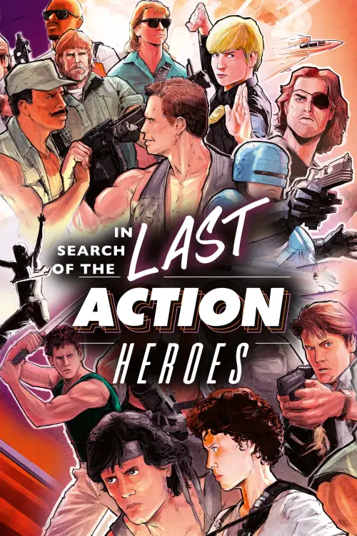 Постер до фільму "In Search of the Last Action Heroes"