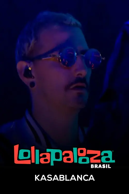 Постер до фільму "Kasablanca: Lollapalooza Brasil 2025"