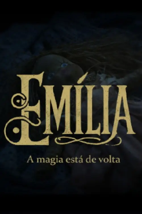 Постер до фільму "Emília – A Magia está de Volta"