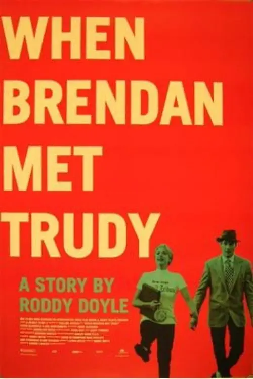 Постер до фільму "When Brendan Met Trudy"