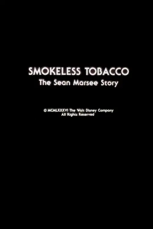 Постер до фільму "Smokeless Tobacco: The Sean Marsee Story"