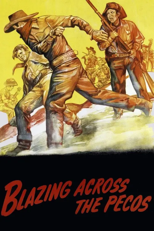 Постер до фільму "Blazing Across the Pecos"