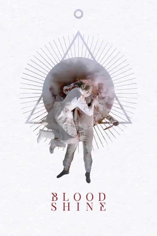 Постер до фільму "Blood Shine"