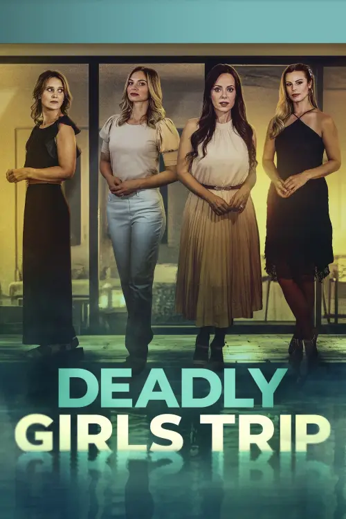 Постер до фільму "Deadly Girls Trip"