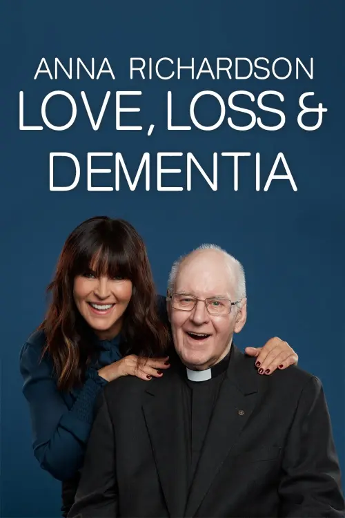 Постер до фільму "Anna Richardson: Love, Loss & Dementia"
