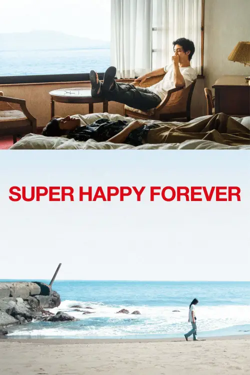 Постер до фільму "Super Happy Forever"