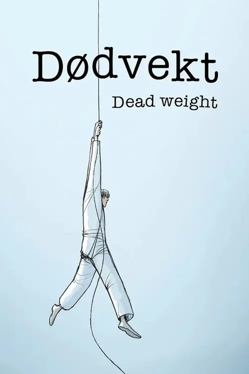 Постер до фільму "Dead Weight"