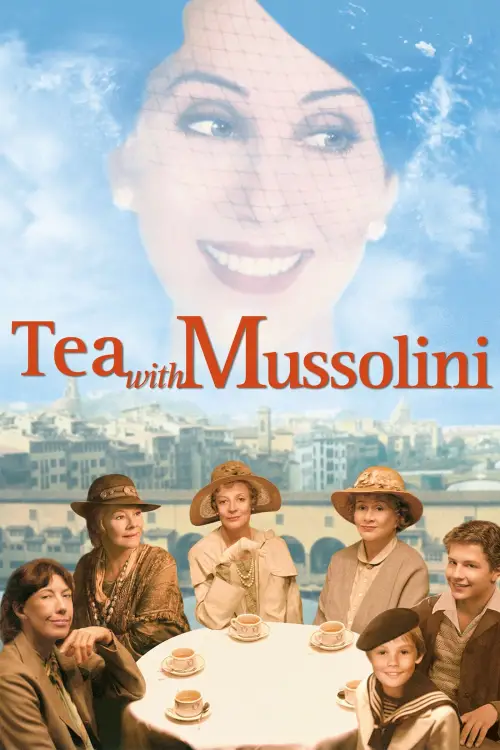 Постер до фільму "Tea with Mussolini"