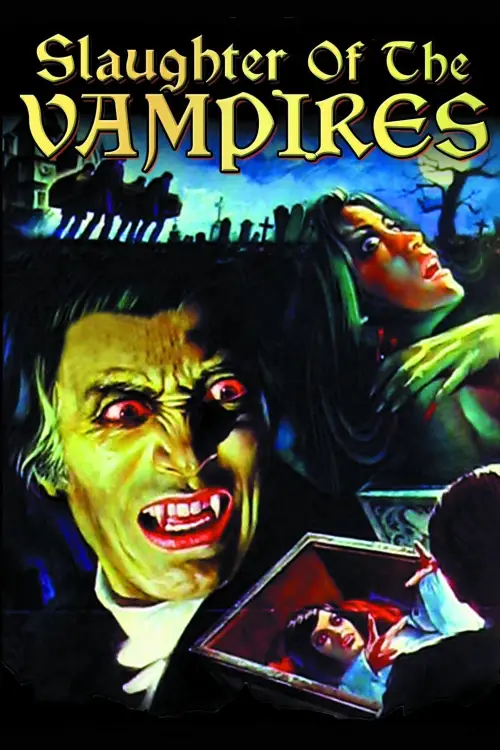 Постер до фільму "The Slaughter of the Vampires"