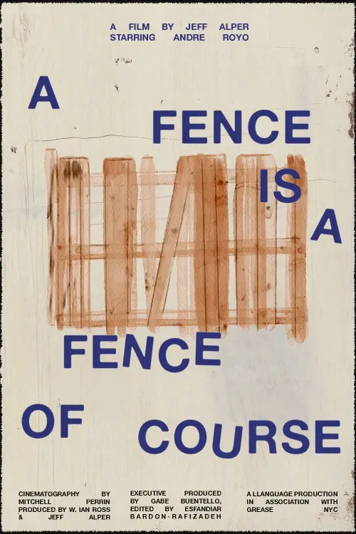 Постер до фільму "A Fence Is A Fence Of Course"