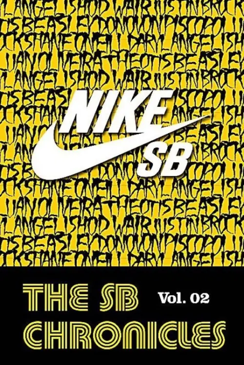 Постер до фільму "Nike SB - The SB Chronicles, Vol. 2"