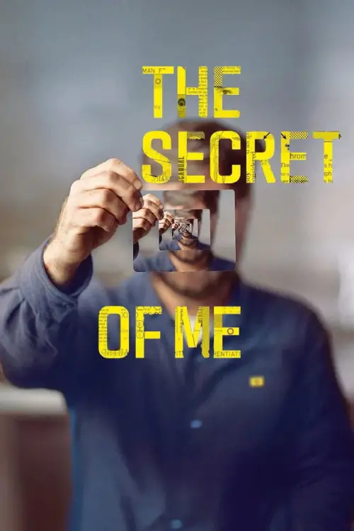 Постер до фільму "The Secret of Me"