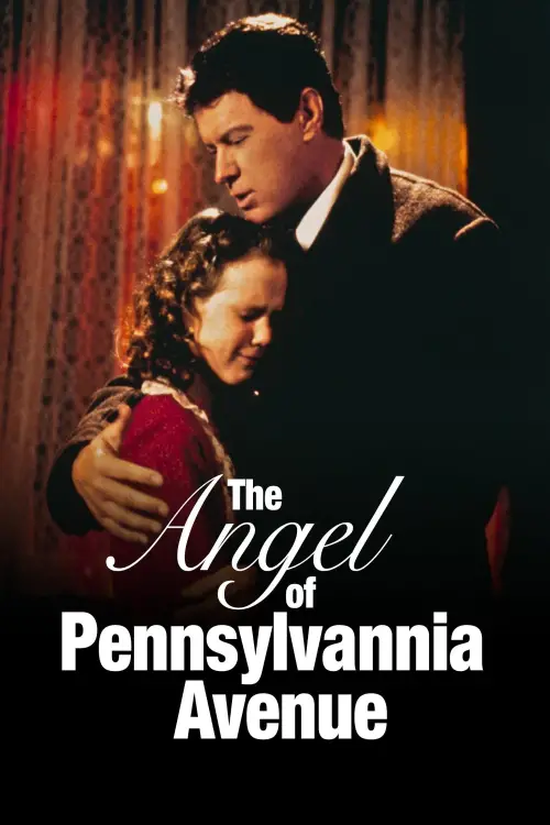Постер до фільму "The Angel of Pennsylvania Avenue"