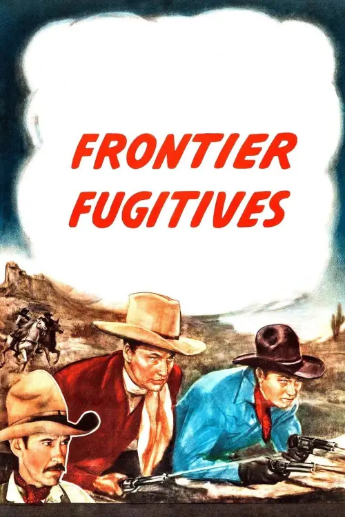 Постер до фільму "Frontier Fugitives"
